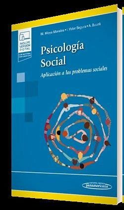 Psicología Social (+e-book): Aplicación a los problemas sociales Psicología Social (+e-book): Aplicación a los problemas sociales