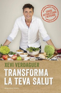 Transforma la teva salut : els bacteris intestinals i les hormones hi tenen la clau - Verdaguer, Xavier; Verdaguer, Xevi