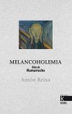 Melancoholemia: Vida de Mamarracho