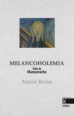 Cover Melancoholemia: Vida de Mamarracho