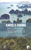 Karst y cuevas : la cuarta dimensión de la naturaleza
