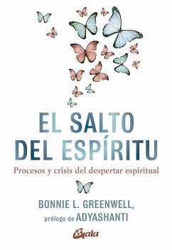 El salto del espíritu : procesos y crisis del despertar espiritual - Greenwell, Bonnie L.