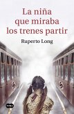 La niña que miraba los trenes partir