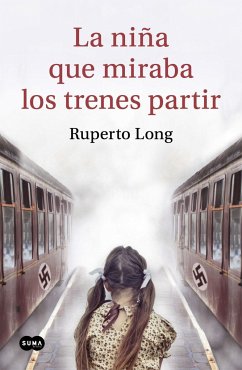 La niña que miraba los trenes partir - Long, Ruperto