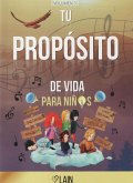 Tu propósito de vida para niños