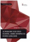 Las migraciones desde África occidental : grandes antinomias del discurso globalizador