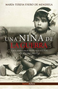 Una niña de la guerra - Usero de Mendiela, María Teresa