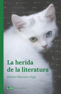 La herida de la literatura - Beizana Vigo, Miriam