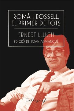 Romà i Rossell, el primer de tots - Lluch, Ernest