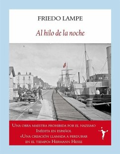 Al hilo de la noche - Lampe, Friedo