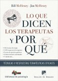 Lo que dicen los terapeutas y por qué. Técnicas y respuestas terapéuticas eficaces Lo que dicen los terapeutas y por qué. Técnicas y respuestas terapéuticas eficaces