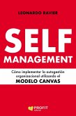 Self-management : cómo implementar la autogestión organizacional utilizando el modelo Canvas