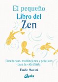 El pequeño libro del zen El pequeño libro del zen