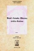 Recull d'estudis d'historia jurídica catalana. Recull d'estudis d'historia jurídica catalana.