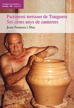Cover Patrimoni terrisser de Traiguera : set-cents anys de canterers