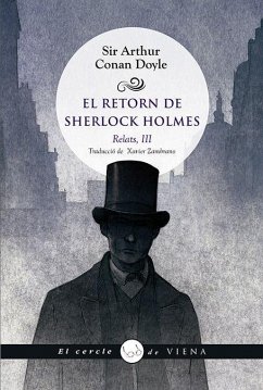 El retorn de Sherlock Holmes : relats III - Doyle, Arthur Conan; Martín i Berbois, Josep Lluís