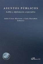 Cover Asuntos públicos : lobby y diplomacia corporativa