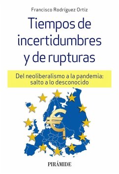 Cover Tiempos de incertidumbres y de rupturas : del neoliberalismo a la pandemia : salto a lo desconocido