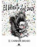 El libreto del 2021 : el Carnaval birlado