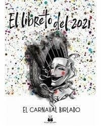 Cover El libreto del 2021 : el Carnaval birlado