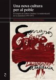 Una nova cultura per al poble : El Congrés de Cultura Catalana i la modernització de la catalanitat (1975-1977)