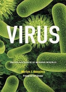 Virus : una guía ilustrada de 101 microbios increíbles - Roossinck, Marilyn J.