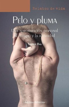 Cover PELO Y PLUMA: UNA APROXIMACIÓN PERSONAL AL CUERPO Y LA IDENTIDAD