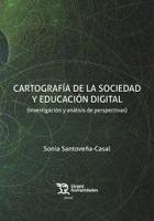 Cover Cartografía de la sociedad y educación digital (Investigación y análisis de perspectivas)