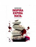 INSPIRA, RESPIRA, MATA INSPIRA, RESPIRA, MATA