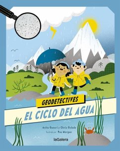 El ciclo del agua - Ganeri, Anita; Oxlade, Chris