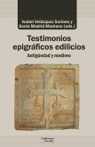 Testimonios epigráficos edilicios Testimonios epigráficos edilicios