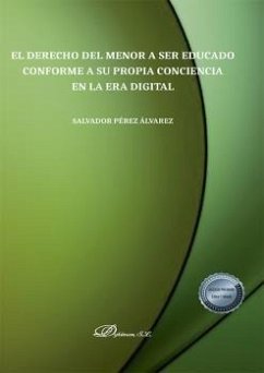 Cover El derecho del menor a ser educado conforme a su propia conciencia en la era digital