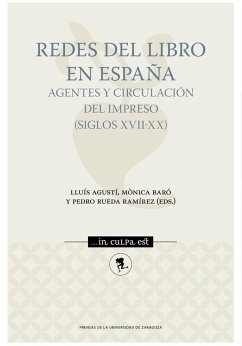 Cover Redes del libro en España : agentes y circulación del impreso, siglos XVII-XX