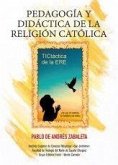 Pedagogía y didáctica de la religión católica
