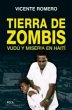 Tierra de zombis : vudú y miseria en... - Bild 1