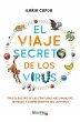 El viaje secreto de los virus - Bild 1
