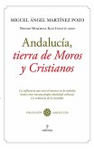 Andalucía, tierra de Moros y Cristianos