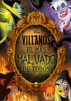 Villanos : el más malvado de todos - Disney, Walt; Disney Enterprises