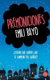 Premoniciones . ¿Seguro que quieres que se cumplan tus sueños?