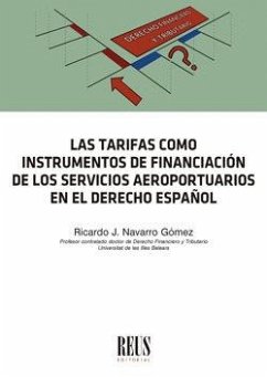 Cover Las tarifas como instrumento de financiación de los servicios aeroportuarios en el derecho español