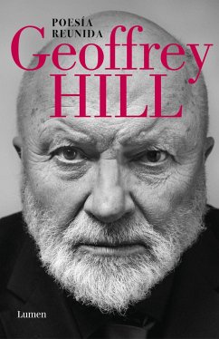 Poesía reunida - Hill, Geoffrey