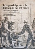 Imatges del poder a la Barcelona del set-cents : relacions i influències en el context mediterrani
