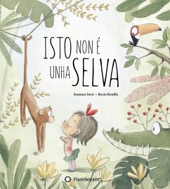 Isto non é unha selva - Isern, Susana; Bonilla, Rocío; Andrés Padín, Tamara