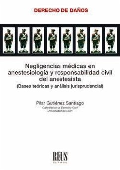 Negligencias médicas en anestesiología y responsabilidad civil del anestesista