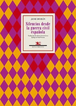 Silencios desde la Guerra civil española - Preston, Paul; Durán, Jane