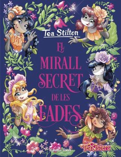 El mirall secret de les fades - Stilton, Tea