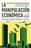 La Manipulación Económica La Manipulación Económica