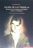 Salida de las tinieblas : memorias de un toxicómano en la República, la guerra y el franquismo