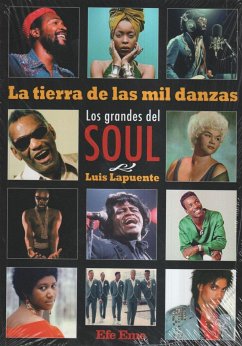 La tierra de la mil danzas : los grandes del soul - Lapuente Montoro, Luis