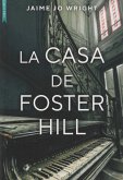 La casa de Foster Hill